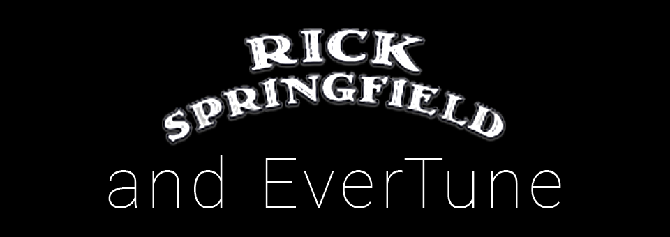 Rick Springfield and EverTune