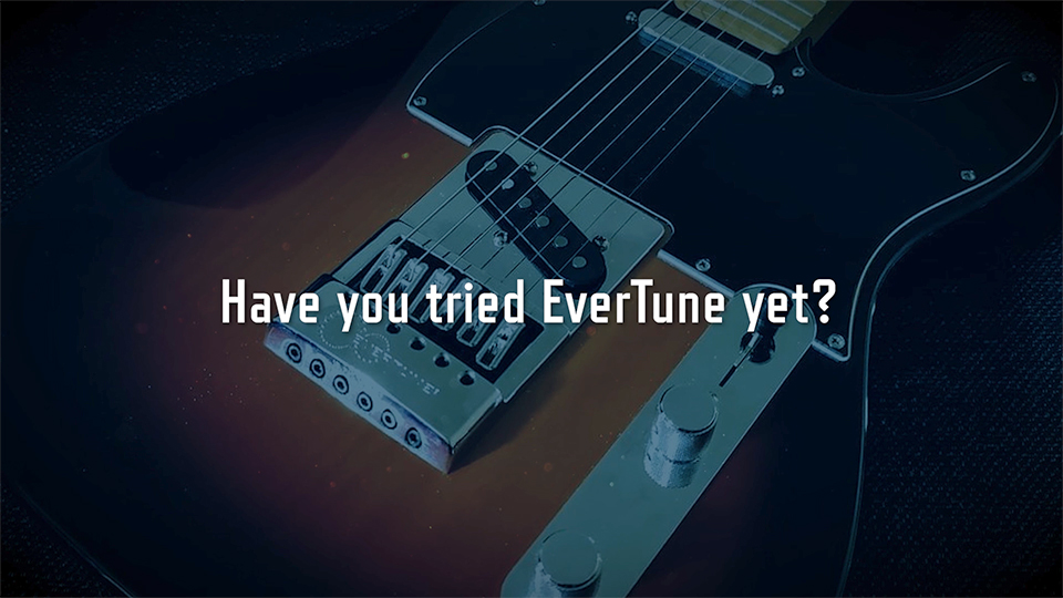 EverTune_for_Every_Style