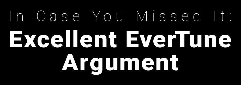ICYMI: Excellent EverTune Argument