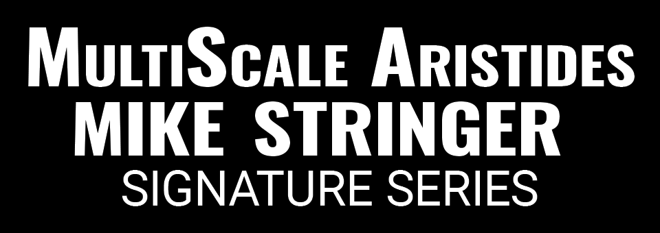 MultiScale Aristides Mike Stringer Signature Series: The Future Is Now!