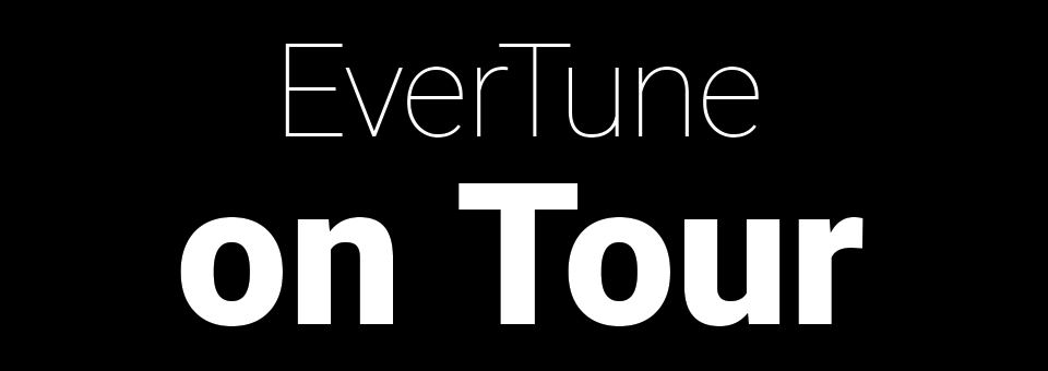 EverTune on Tour