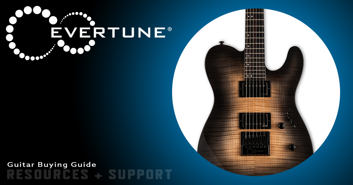 Guitar Buying Guide • EverTune Resources