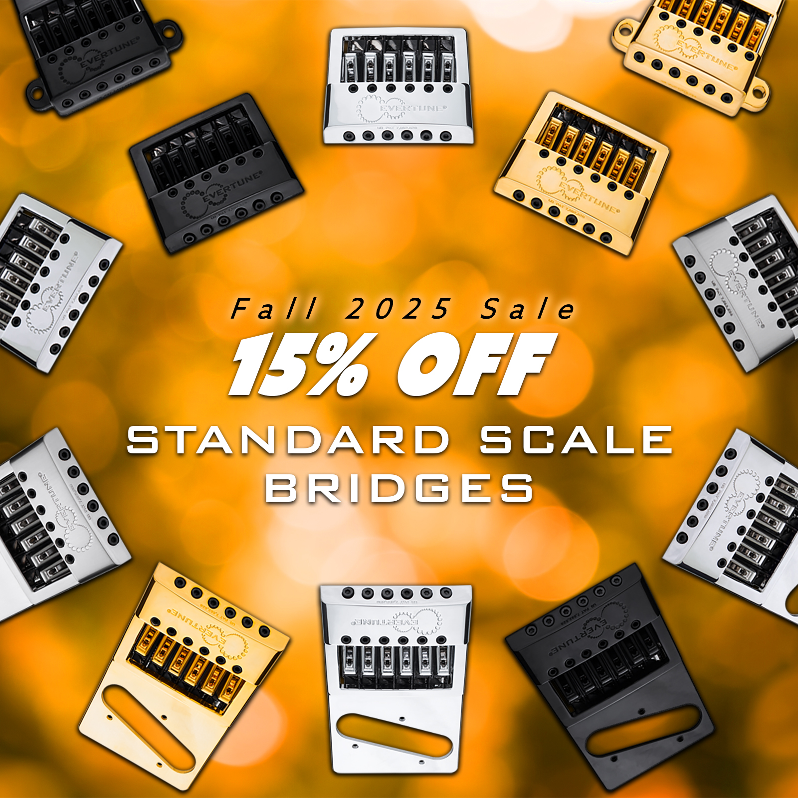 15% OFF Standard Scale EverTune Bridges
