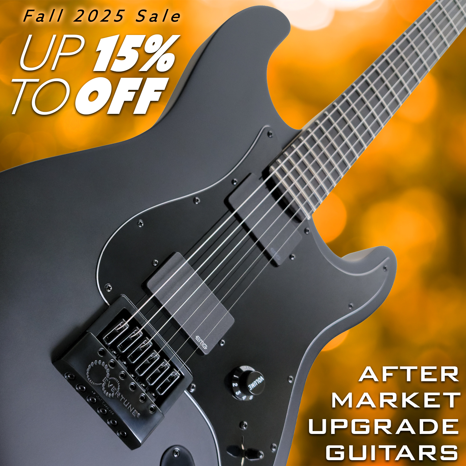 Up To 15% OFF AfterMarket Upgrade Guitars
