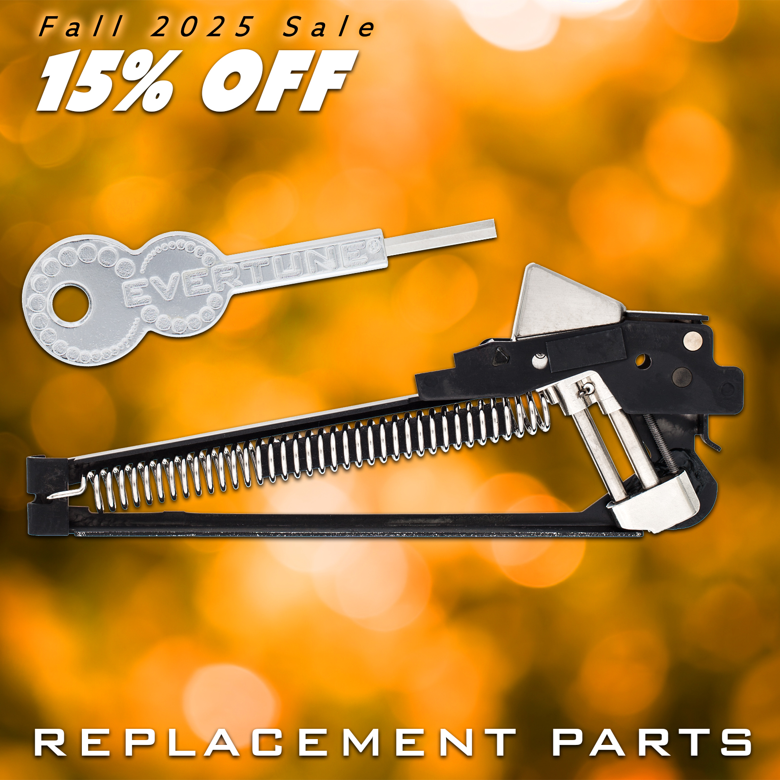 15% OFF EverTune Replacement Parts